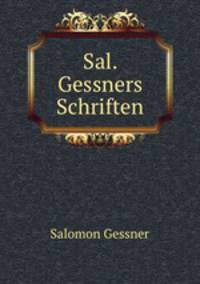 Sal. Gessners Schriften