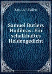 Samuel Butlers Hudibras: Ein schalkhaftes Heldengedicht