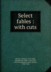 Select fables : with cuts