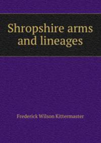 Shropshire arms and lineages