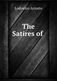 The Satires of .