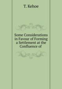 Some Considerations in Favour of Forming a Settlement at the Confluence of .