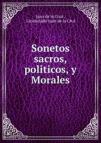 Sonetos sacros, politicos, y Morales.