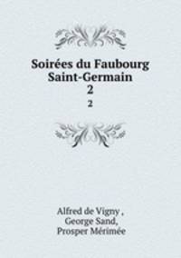 Soires du Faubourg Saint-Germain. 2