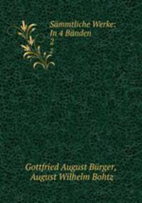 Smmtliche Werke: In 4 Bnden. 2