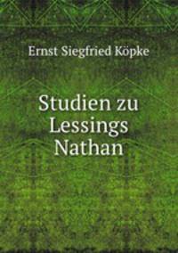 Studien zu Lessings Nathan