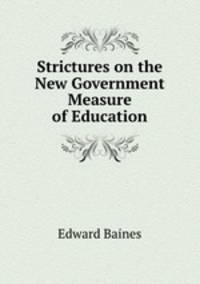 Strictures on the New Government Measure of Education