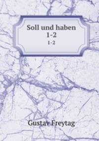 Soll und haben. 1-2