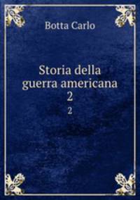 Storia della guerra americana. 2