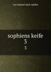 sophiens keife. 3
