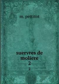 suervres de moliere. 2