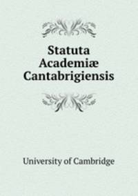 Statuta Academi? Cantabrigiensis