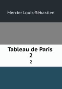 Tableau de Paris .. 2