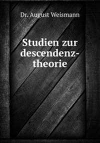 Studien zur descendenz-theorie