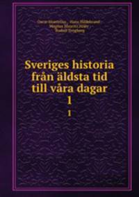 Sveriges historia fran aldsta tid till vara dagar