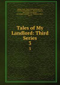 Tales of My Landlord: Third Series. 3