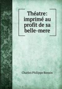 Theatre: imprime au profit de sa belle-mere