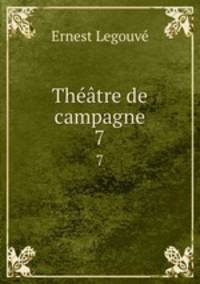 Thtre de campagne. 7