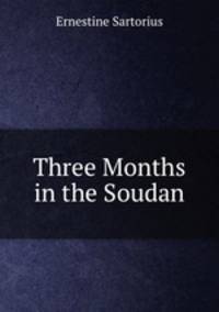 Three Months in the Soudan