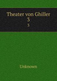 Theater von Ghiller. 3