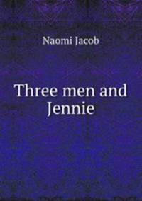Three men and Jennie