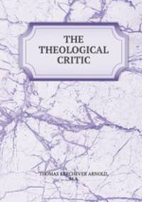 THE THEOLOGICAL CRITIC