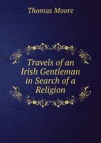 Travels of an Irish Gentleman in Search of a Religion