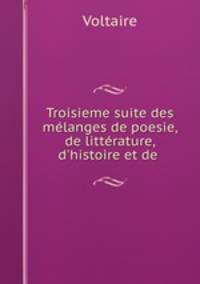 Troisieme suite des melanges de poesie, de litterature, d