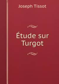 Etude sur Turgot