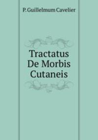 Tractatus De Morbis Cutaneis