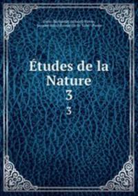 tudes de la Nature. 3