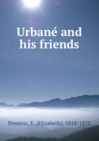 Urbane? and his friends