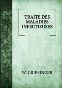 TRAITE DES MALADIES INFECTIEUSES
