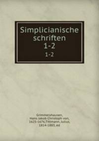 Simplicianische schriften. 1-2