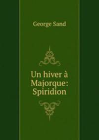 Un hiver a Majorque: Spiridion