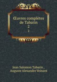 uvres compltes de Tabarin. 2