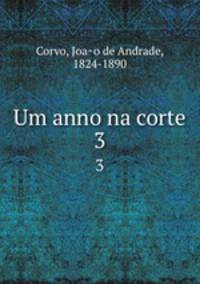 Um anno na corte. 3