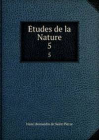 tudes de la Nature. 5