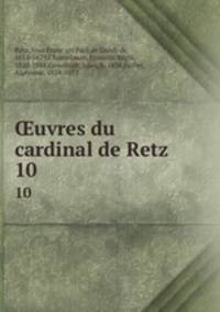 uvres du cardinal de Retz. 10