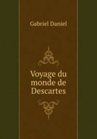Voyage du monde de Descartes