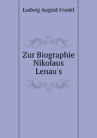 Zur Biographie Nikolaus Lenau