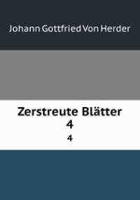 Zerstreute Bltter. 4