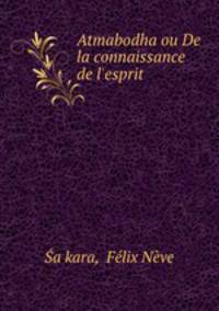 Atmabodha ou De la connaissance de l