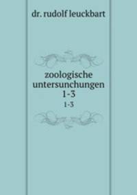 zoologische untersunchungen. 1-3