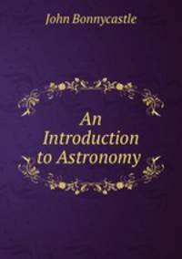 An Introduction to Astronomy .
