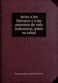 Aviso a los literatos y a las personas de vida sedentaria, sobre su salud