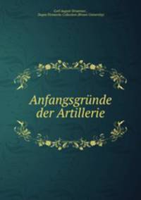 Anfangsgrunde der Artillerie