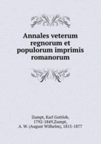Annales veterum regnorum et populorum imprimis romanorum