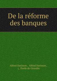 De la reforme des banques