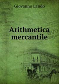 Arithmetica mercantile